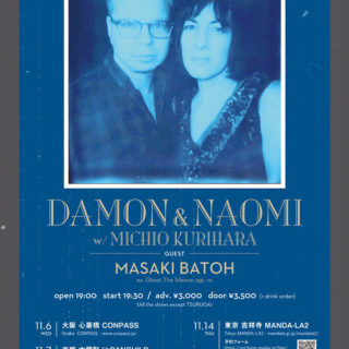 Damon & Naomi with 栗原道夫 Japan Tour 2019