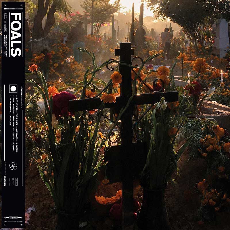 FOALS『EVERYTHING NOT SAVED WILL BE LOST – PART 2』