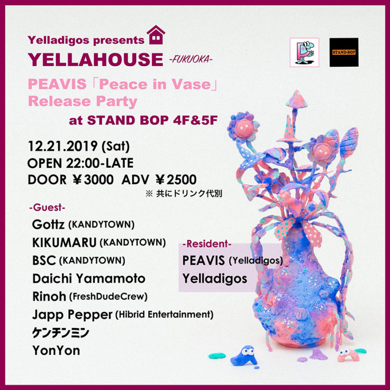 Yelladigos presents Yellahouse PEAVIS 'Peace in Vase' Release Party Fukuoka