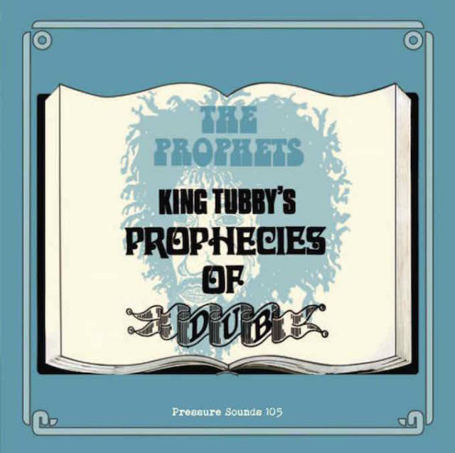THE PROPHETS 'King Tubby's Prophecies Of Dub'