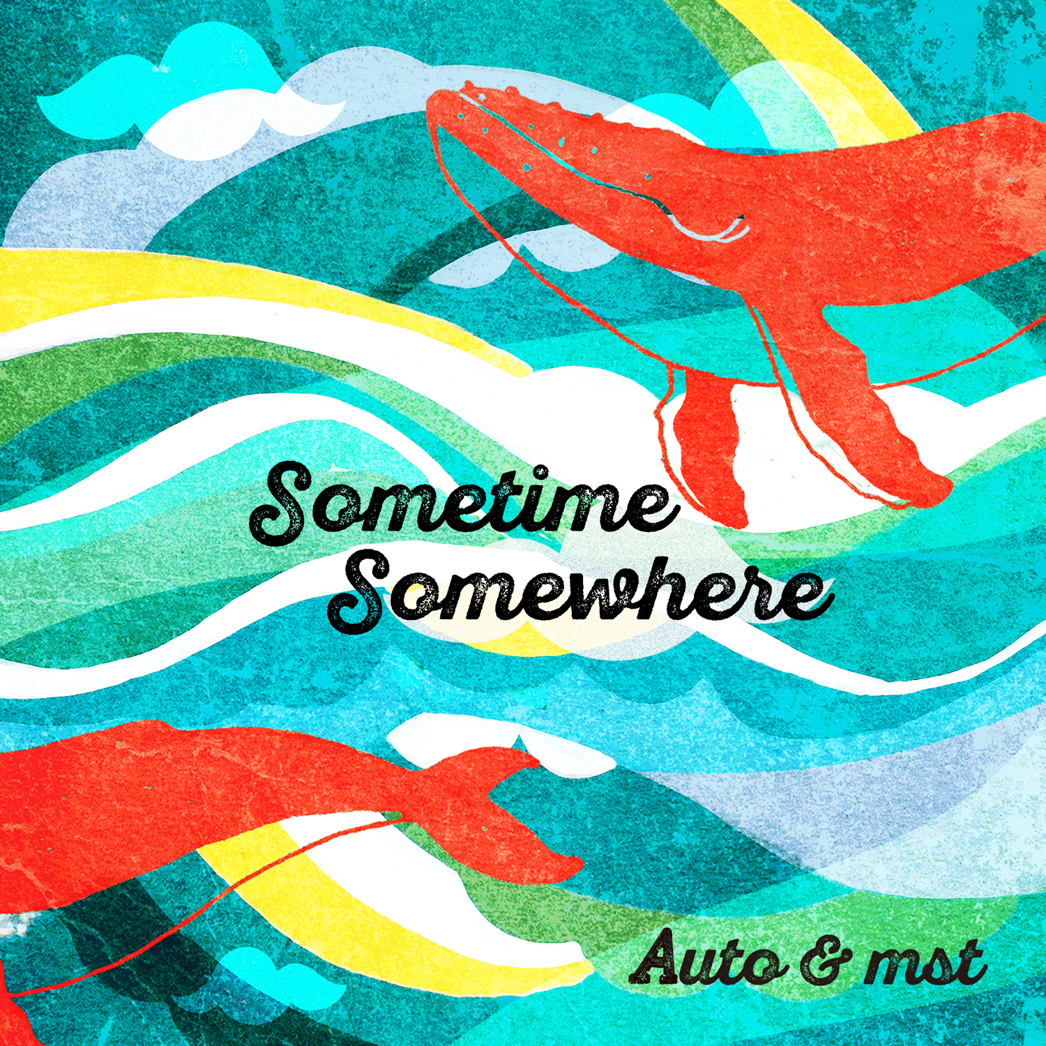 Auto&mst『Sometime Somewher』