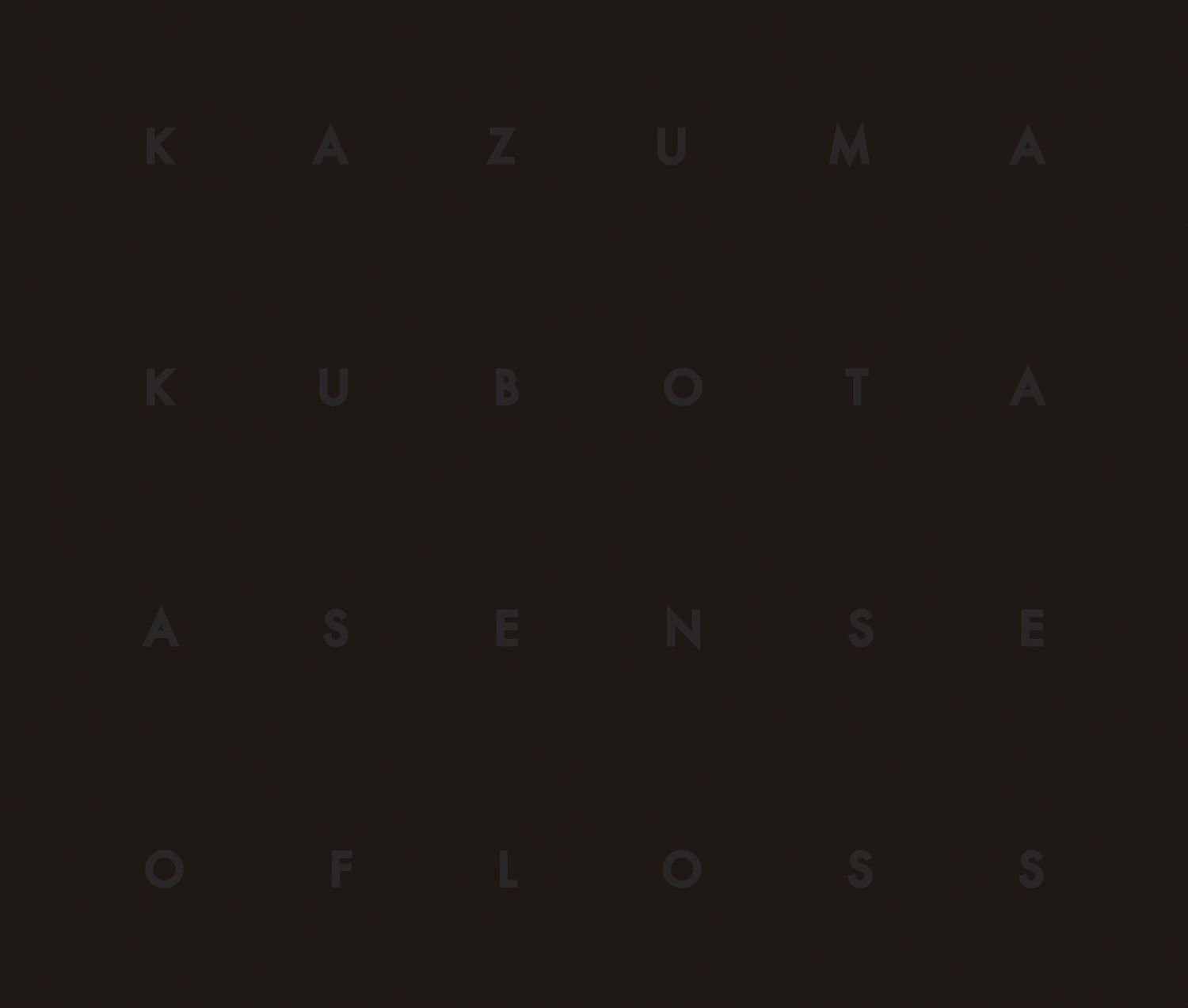 Kazuma Kubota 'A Sense of Loss'