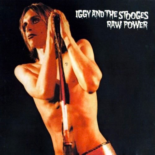 IGGY & THE STOOGES『Raw Power』