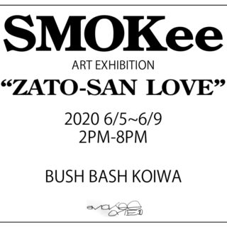 SMOKee Art Exhibition 'ZATO SAN LOVE'