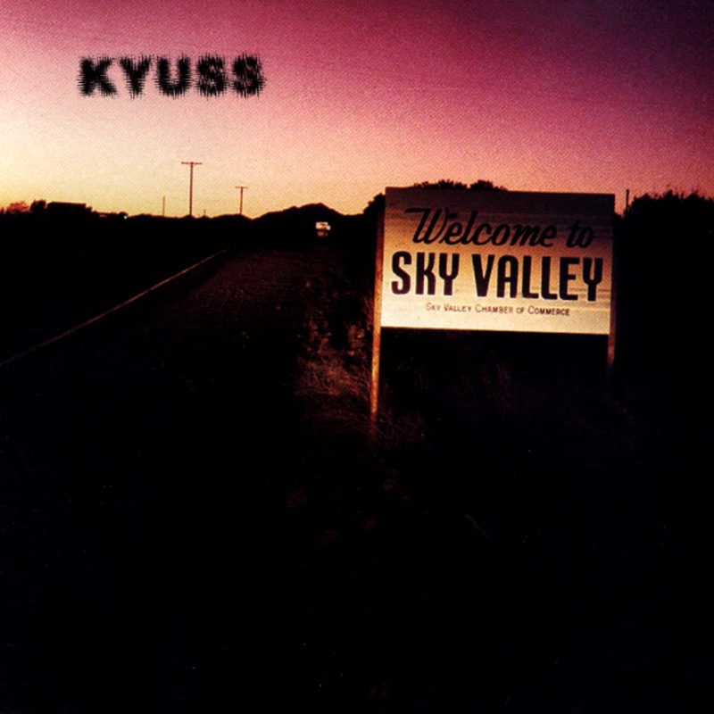 KYUSS 'Welcome To Sky Valley'