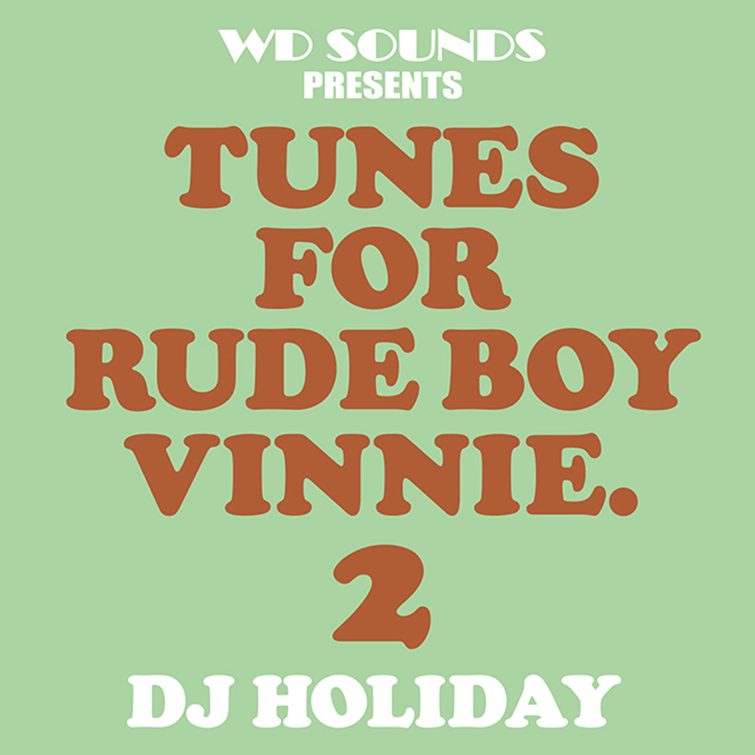 DJ HOLIDAY 'TUNES FOR RUDE BOY VINNIE.2'