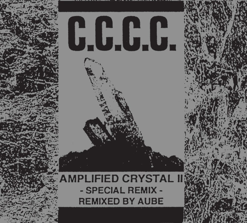 C.C.C.C. 'AMPLIFIED CRYSTAL II -Special Remix- Remixed by AUBE'