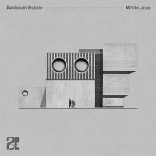 Barbican Estate『White Jazz』