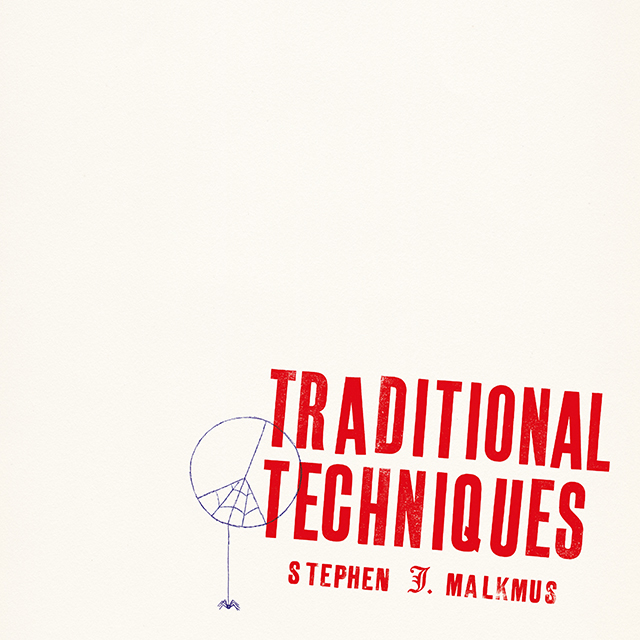 Stephen Malkmus 'Traditional Techiniques'