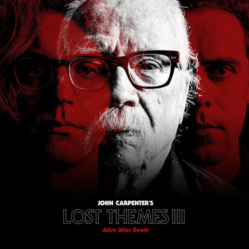 John Carpenter 'Lost Themes III: Alive After Death'