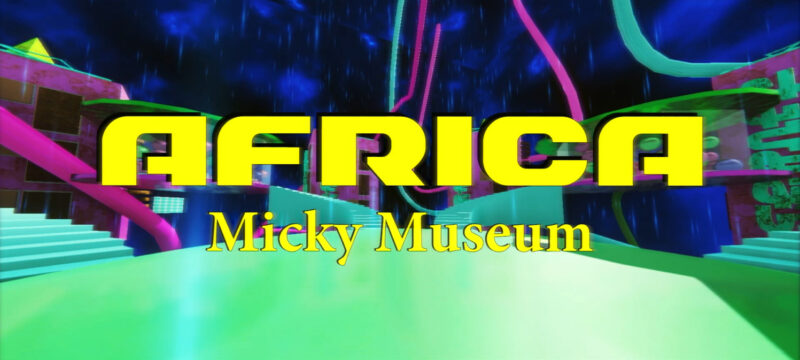 さよひめぼう 'AFRICA Mickey Museum' MV