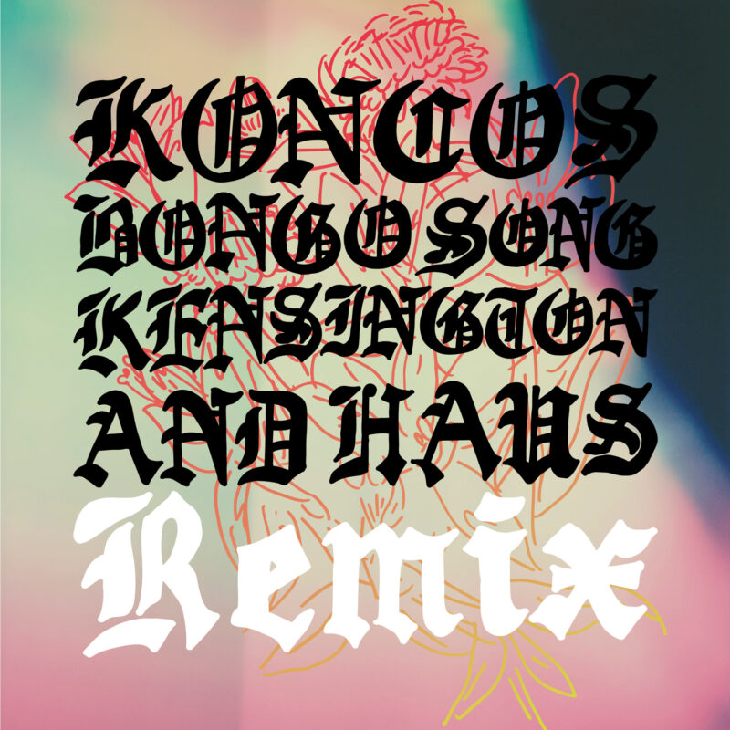 KONCOS『Bongo Song (KENSINGTON AND HAUS Remix) 』