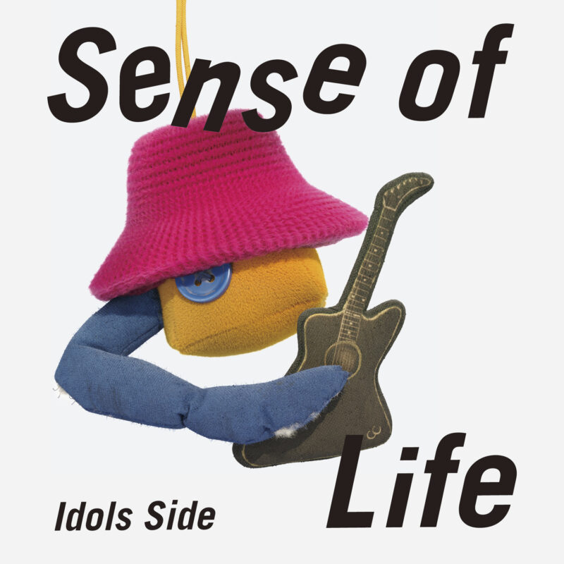 'Sense of Life (Idols Side)'