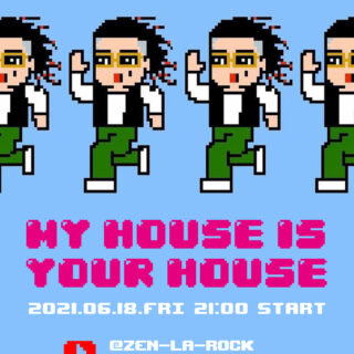 ZEN-LA-ROCK "MY HOUSE IS YOUR HOUSE"