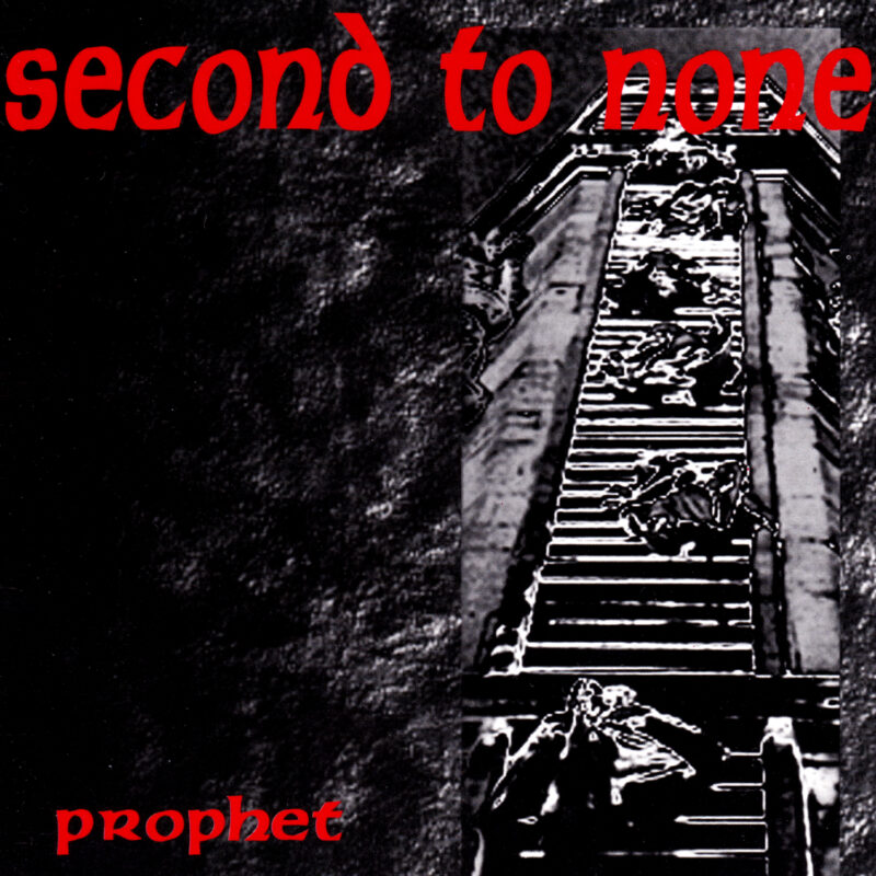 SECOND TO NONE 'Prophet'