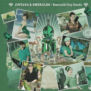 JINTANA & EMERALDS 'Emerald City Guide'