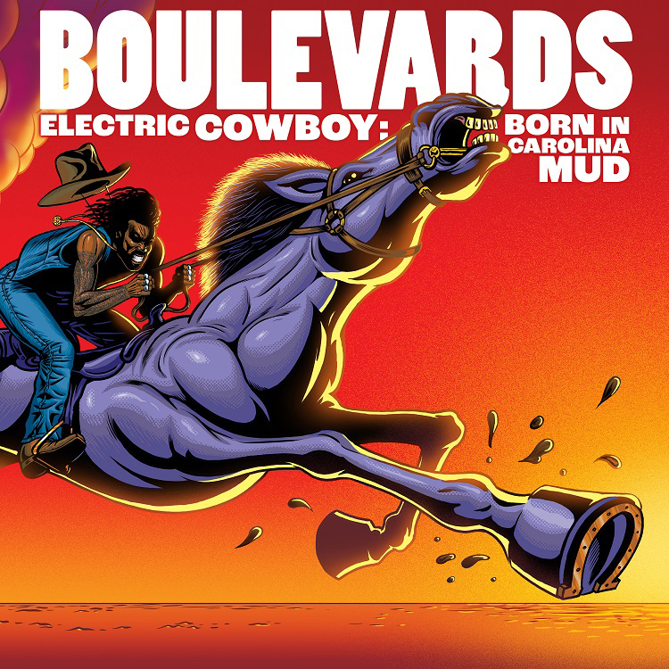 Boulevards 'Electric Cowboy: Born In Carolina Mud'