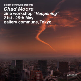 gallery commune presents Chad Moore zine workshop "Happening"