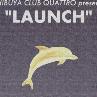 SHIBUYA CLUB QUATTRO presents "LAUNCH" vol.3