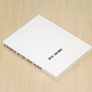 「(BOOK LAUNCH) POP-UP by L AND C "RYU OKUBO / STRUGGLE IN THE SAFE PLACE"」