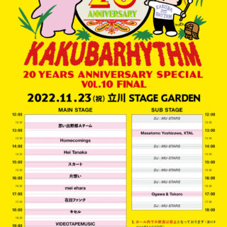 「KAKUBARHYTHM 20years Anniversary Special Vol.10 Final」