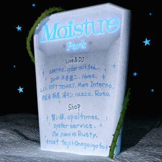 「treatment II Opening Party "Moisture Park"」