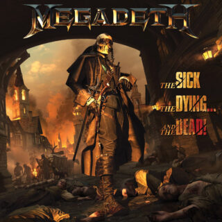 MEGADETH 'The Sick, The Dying... And The Dead!'