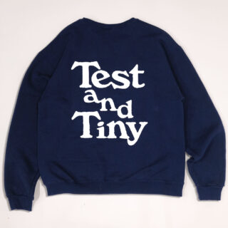 「Test & Tiny」スウェット