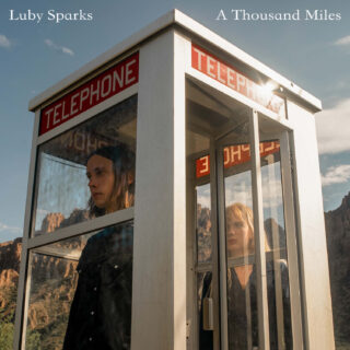 Luby Sparks 'A Thousand Miles'