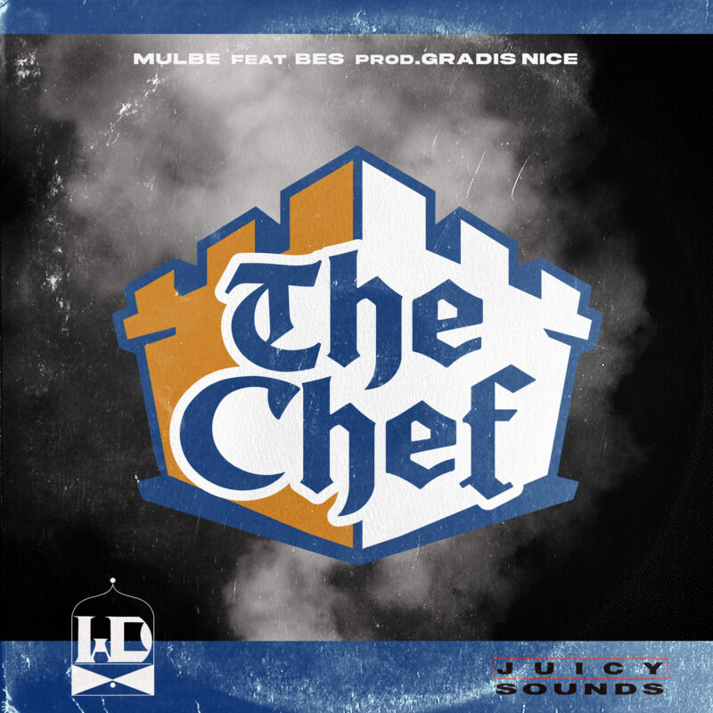 MULBE 'THE CHEF feat. BES prod. GRADIS NICE'
