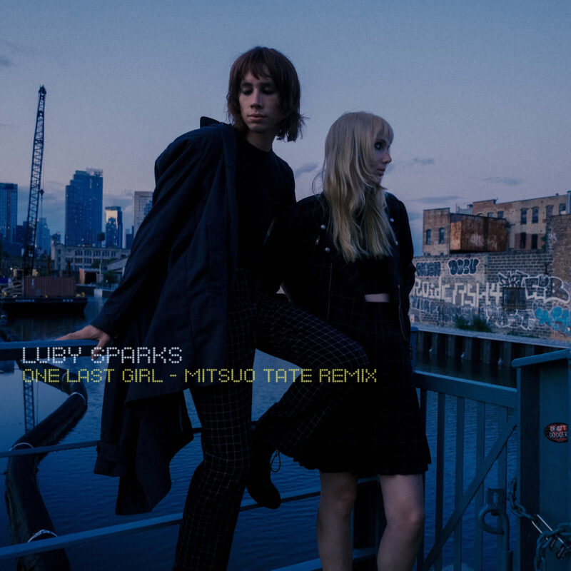 Luby Sparks 'One Last Girl (Mitsuo Tate Remix)'