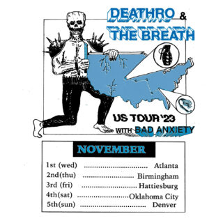 THE BREATH & DEATHRO US Tour 2023 with BAD ANXIETY