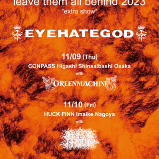 leave them all behind 2023 "extra show" EYEHATEGOD