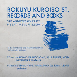 Rokuyu Kuroiso St. Records And Books 3rd Anniversary Party