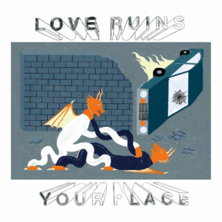 KTYL exhibition "LOVE RUINS YOUR PLACE"