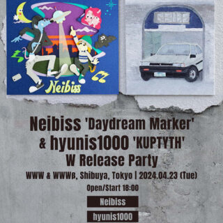 Neibiss 'Daydream Marker' & hyunis1000 'KUPTYTH' W Release Party