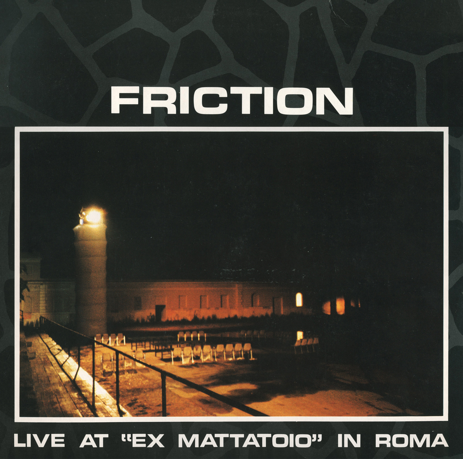 FRICTION 'Live at "Ex Mattatoio" in Roma'