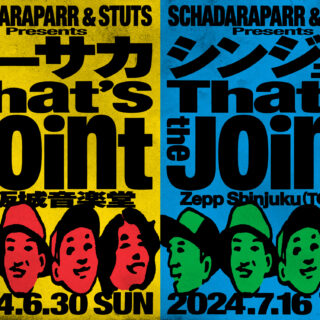 「スチャダラパー & STUTS Presents "オーサカ That's the Joint"」「スチャダラパー & STUTS Presents "シンジュク That's the Joint"」