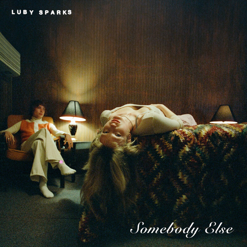 Luby Sparks 'Somebody Else'