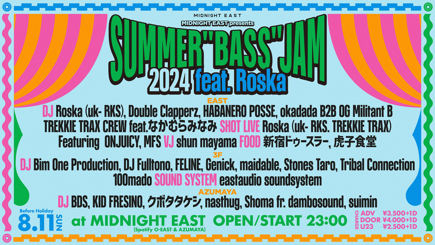 「MIDNIGHT EAST presents SUMMER "BASS" JAM 2024 feat. Roska」