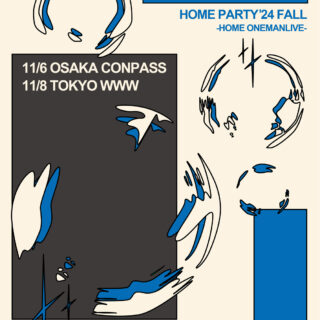 「HOME PARTY’24 FALL -ONEMAN LIVE-」