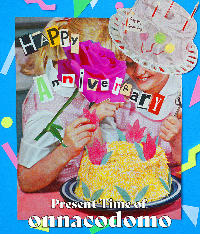 HAPPY ANNIVERSARY -present time of onnacodomo-