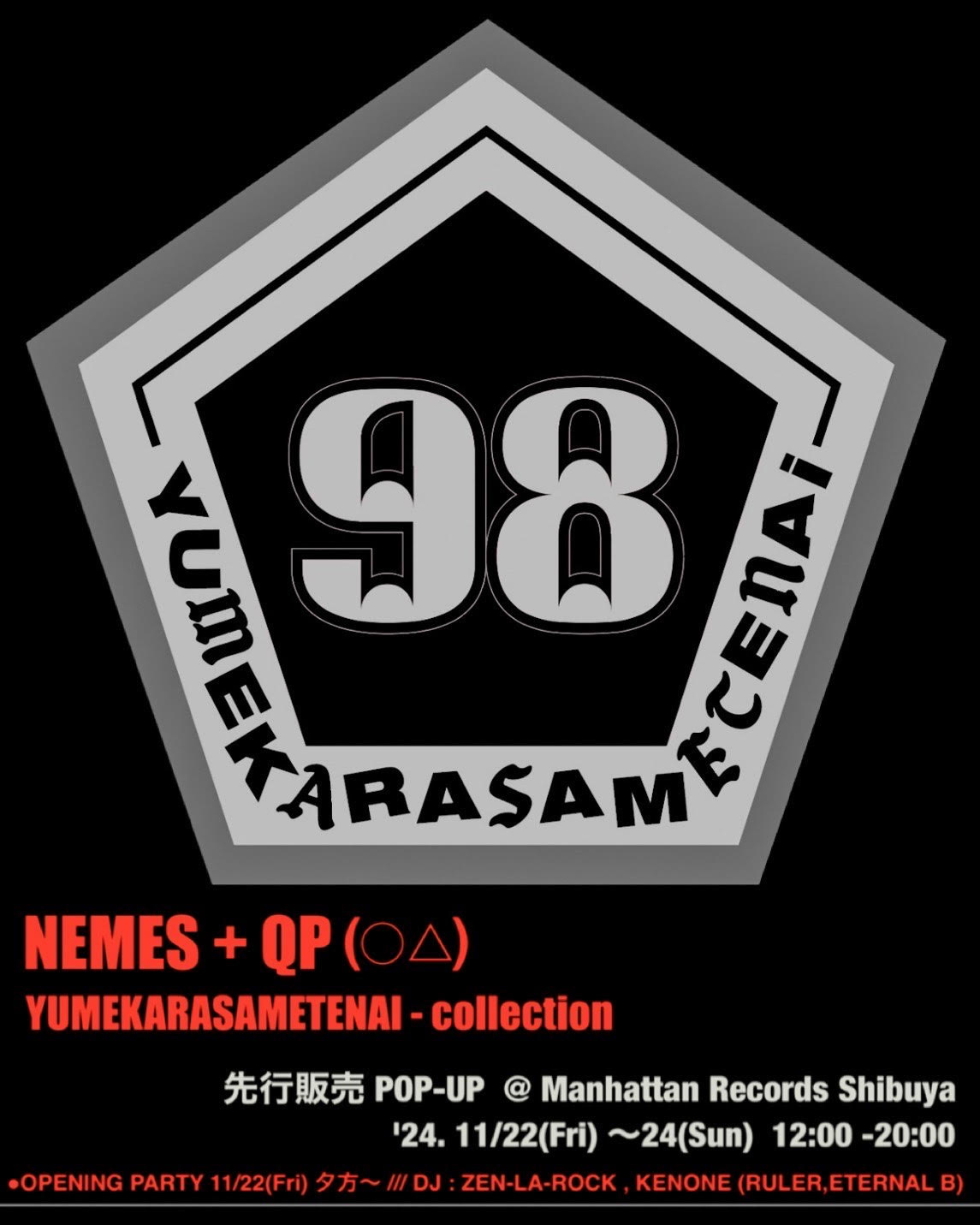 ZEN-LA-ROCK x QP presents "98" -YUMEKARASAMETENAI- Pop-Up