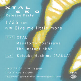 「XTAL『EKO』Release Party」長野公演