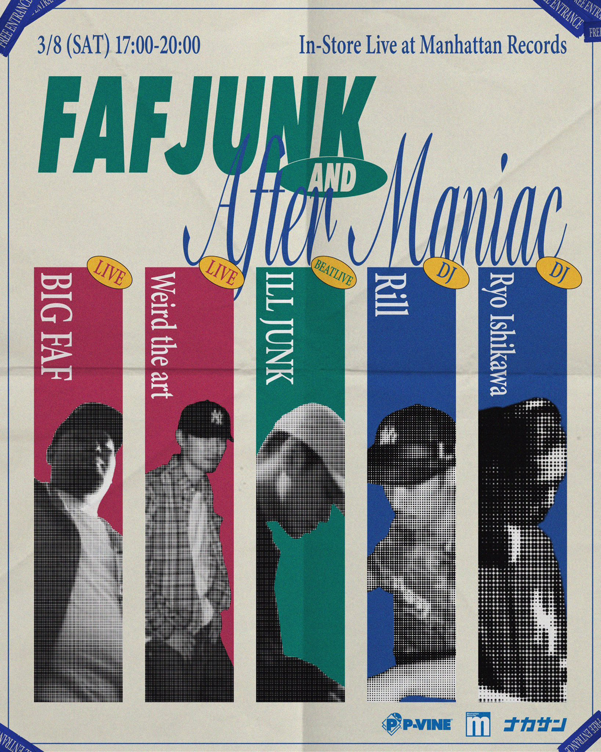 IG FAF & ILLJUNK / Weird the art "FAFJUNK & After Maniac In-Store Live"