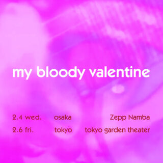 MY BLOODY VALENTINE Japan Tour 2026