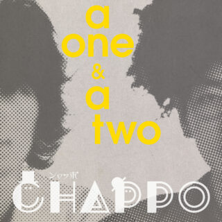 シャッポ / Chappo『a one & a two』