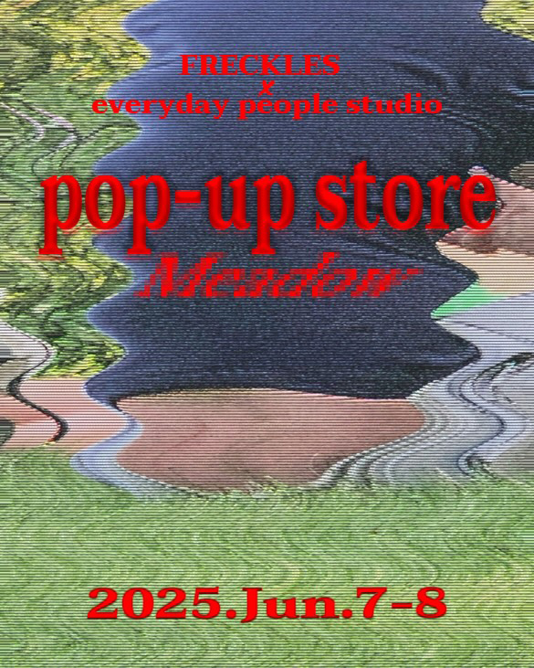 everyday people studio x Freckles Pop-Up Store "Meadow"
