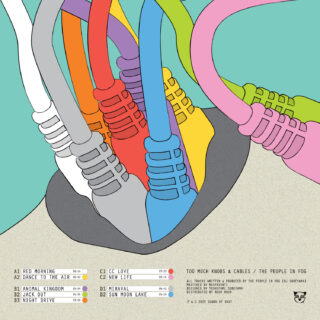 The People In Fog『Too Much Knobs And Cables』