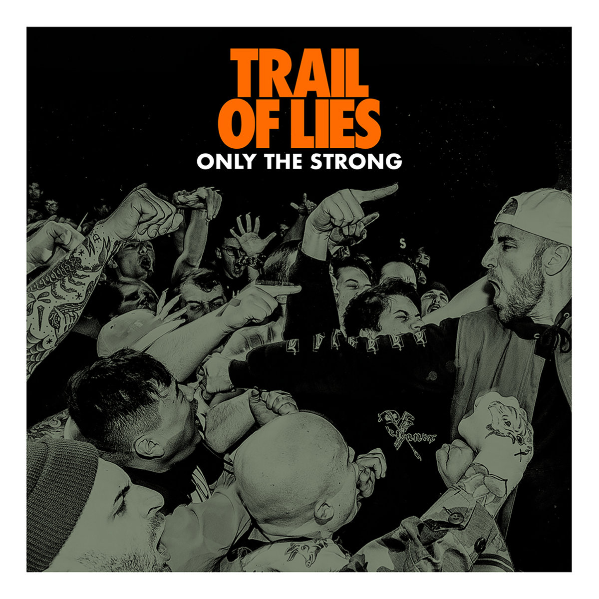 TRAIL OF LIES 'Only The Strong'